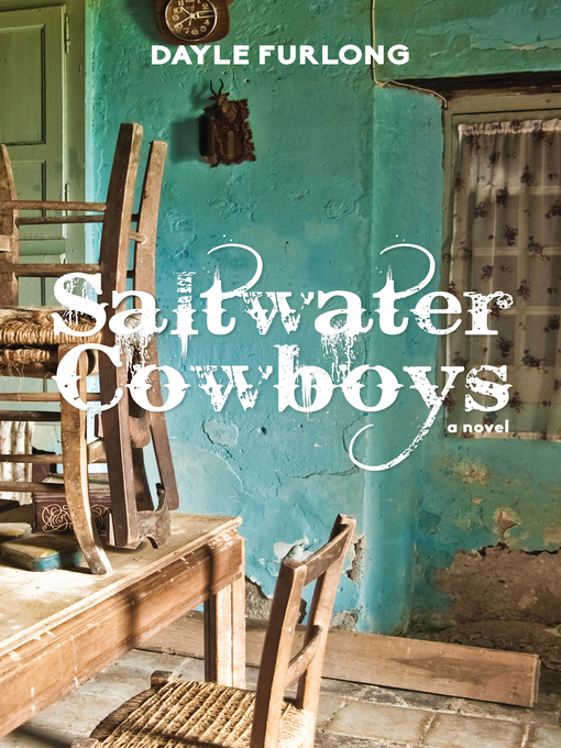 Title details for Saltwater Cowboys by Dayle Furlong - Available